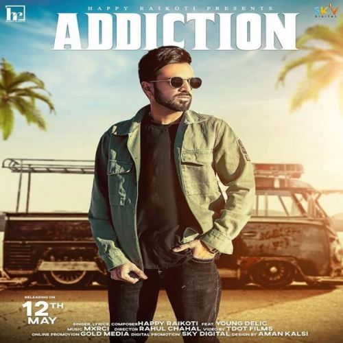 download Addiction Happy Raikoti mp3 song ringtone, Addiction Happy Raikoti full album download