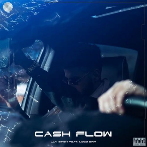 download Cash Flow Luv Singh, Loco Grim mp3 song ringtone, Cash Flow Luv Singh, Loco Grim full album download
