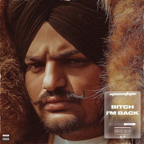 download Bitch Im Back Sidhu Moose Wala mp3 song ringtone, Bitch Im Back Sidhu Moose Wala full album download