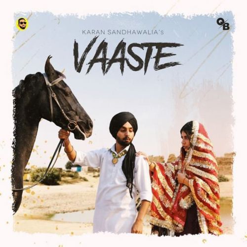 download Vaaste Karan Sandhawalia mp3 song ringtone, Vaaste Karan Sandhawalia full album download