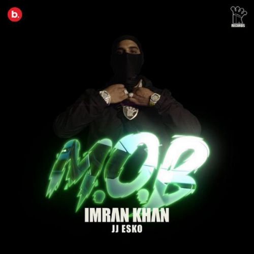 download MOB Full Audio Imran Khan mp3 song ringtone, MOB Full Audio Imran Khan full album download