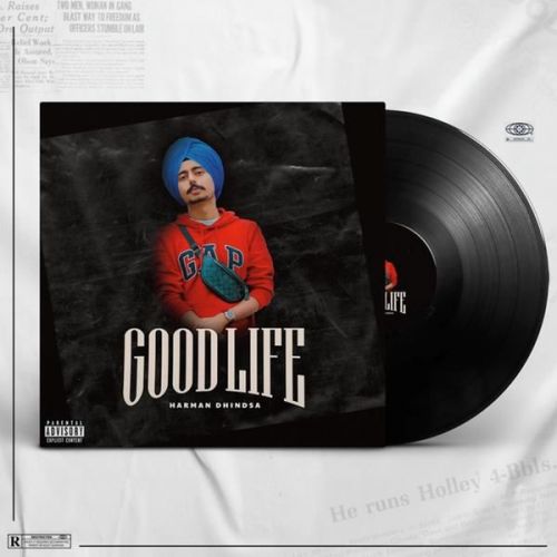 download Good Life Harman Dhindsa mp3 song ringtone, Good Life Harman Dhindsa full album download