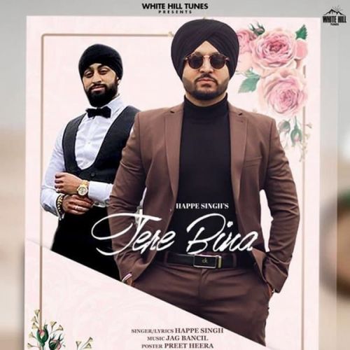 download Tere Bina Happe Singh mp3 song ringtone, Tere Bina Happe Singh full album download