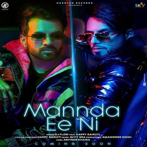download Mannda Ee Ni DJ Flow, Happy Raikoti mp3 song ringtone, Mannda Ee Ni DJ Flow, Happy Raikoti full album download