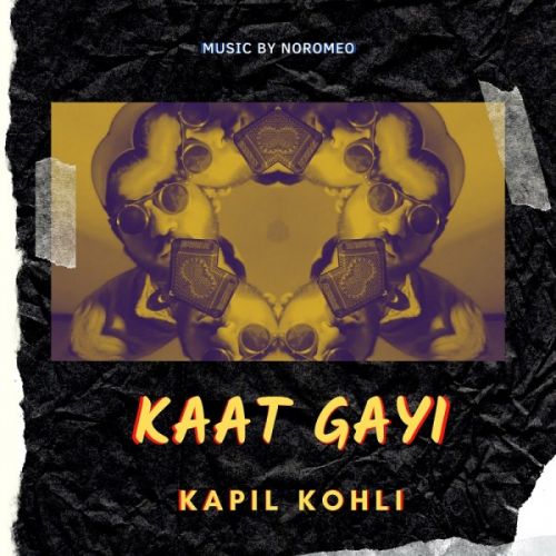 download Kaat Gayi Kapil Kohli mp3 song ringtone, Kaat Gayi Kapil Kohli full album download