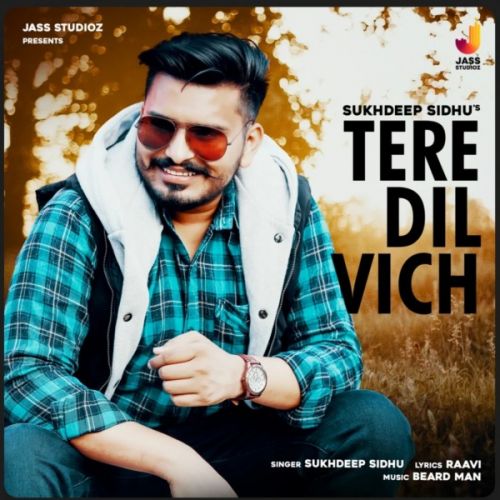 download Tere Dil Vich Sukhdeep Sidhu mp3 song ringtone, Tere Dil Vich Sukhdeep Sidhu full album download