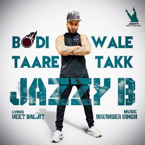 download Bodi Wale Taare Takk Jazzy B mp3 song ringtone, Bodi Wale Taare Takk Jazzy B full album download