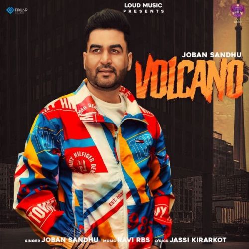 download Volcano Joban Sandhu mp3 song ringtone, Volcano Joban Sandhu full album download