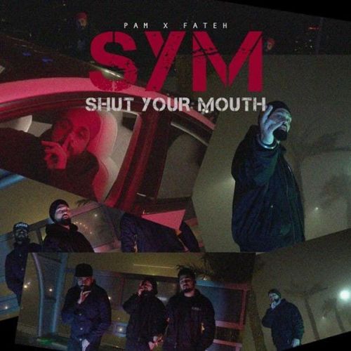 download Shut Your Mouth Fateh, PAM Sengh mp3 song ringtone, Shut Your Mouth Fateh, PAM Sengh full album download