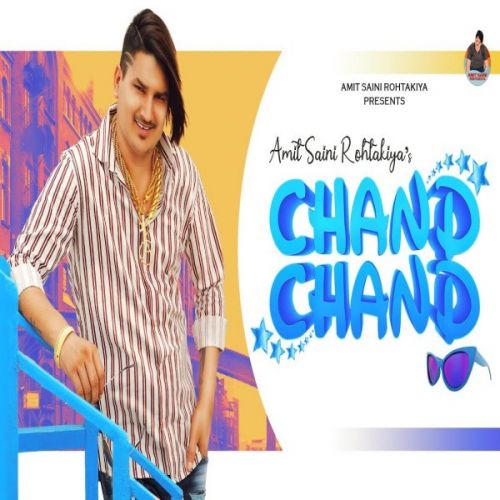 download Chand Chand Amit Saini Rohtakiyaa mp3 song ringtone, Chand Chand Amit Saini Rohtakiyaa full album download
