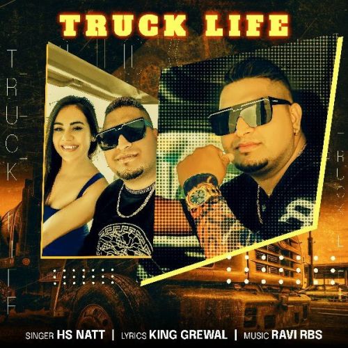 download Truck Life HS Natt mp3 song ringtone, Truck Life HS Natt full album download