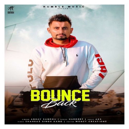 download Bounce Back Abhay Sandhu mp3 song ringtone, Bounce Back Abhay Sandhu full album download