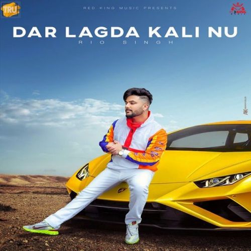 download Dar Lagda Kali Nu Rio Singh mp3 song ringtone, Dar Lagda Kali Nu Rio Singh full album download