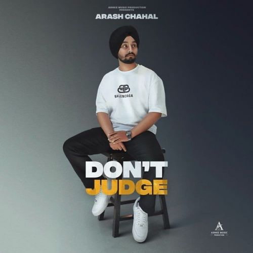 download Dont Judge Arash Chahal mp3 song ringtone, Dont Judge Arash Chahal full album download