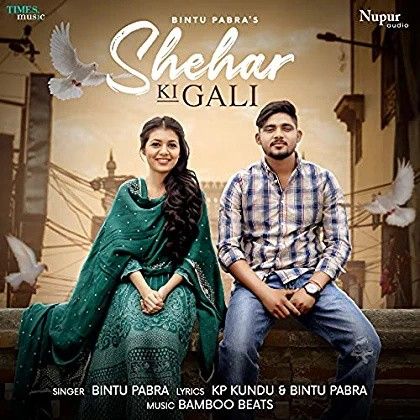 download Shehar Ki Gali Bintu Pabra mp3 song ringtone, Shehar Ki Gali Bintu Pabra full album download