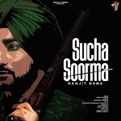 download Sucha Soorma Ranjit Bawa mp3 song ringtone, Sucha Soorma Ranjit Bawa full album download