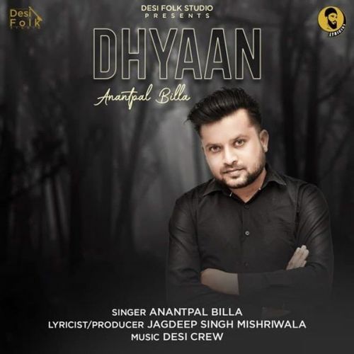 download Dhyaan Anantpal Billa mp3 song ringtone, Dhyaan Anantpal Billa full album download