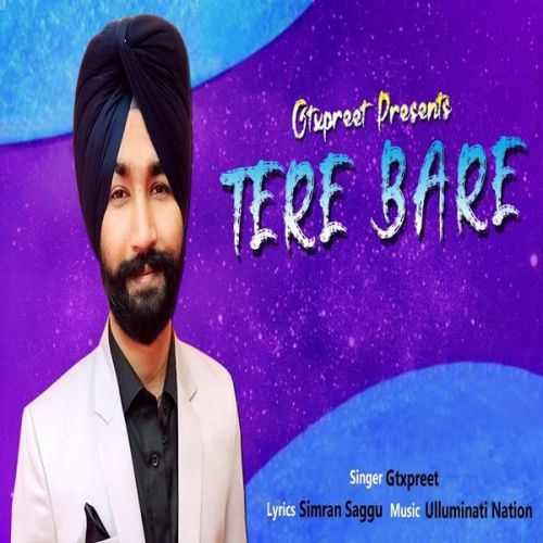 download Tere Bare Gtxpreet mp3 song ringtone, Tere Bare Gtxpreet full album download