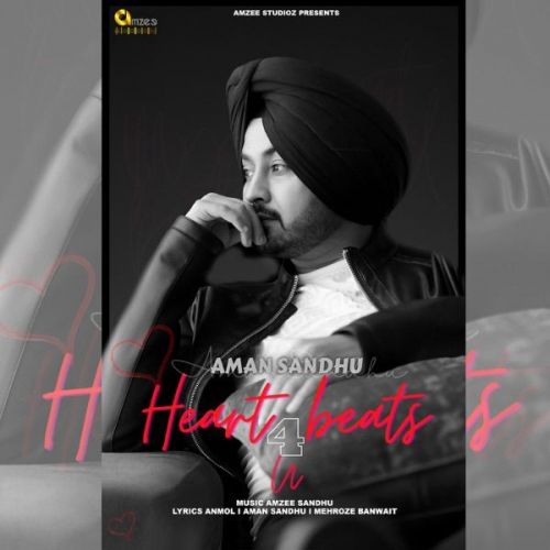 download Heart Beats 4 U Aman Sandhu mp3 song ringtone, Heart Beats 4 U Aman Sandhu full album download