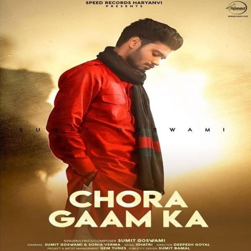 download Chora Gaam Ka Sumit Goswami mp3 song ringtone, Chora Gaam Ka Sumit Goswami full album download