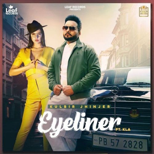 download Eyeliner Kulbir Jhinjer, KLA mp3 song ringtone, Eyeliner Kulbir Jhinjer, KLA full album download