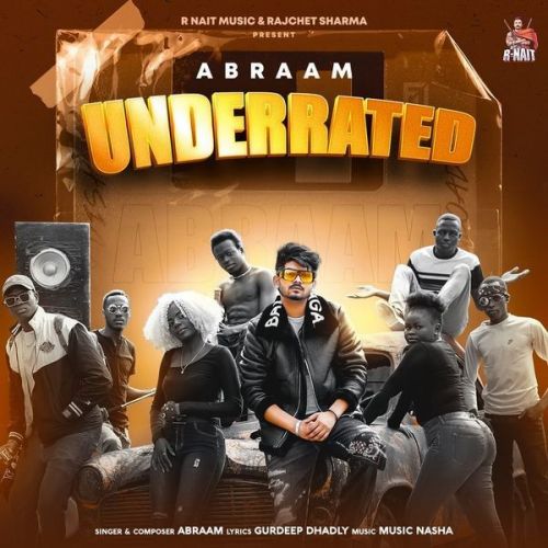 download Underrated Abraam mp3 song ringtone, Underrated Abraam full album download