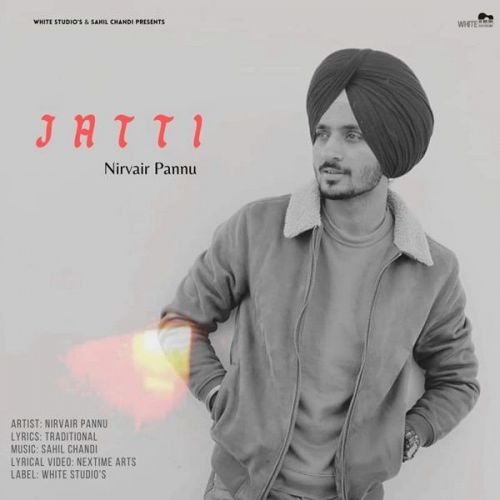 download Jatti Nirvair Pannu mp3 song ringtone, Jatti Nirvair Pannu full album download