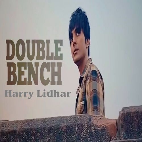 download Double Bench Harry Lidhar mp3 song ringtone, Double Bench Harry Lidhar full album download