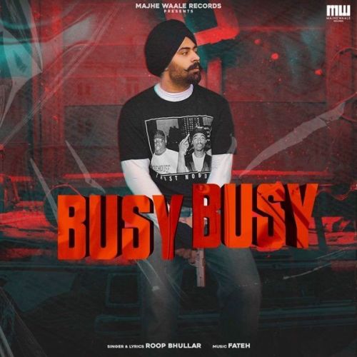 download Busy Busy Roop Bhullar mp3 song ringtone, Busy Busy Roop Bhullar full album download