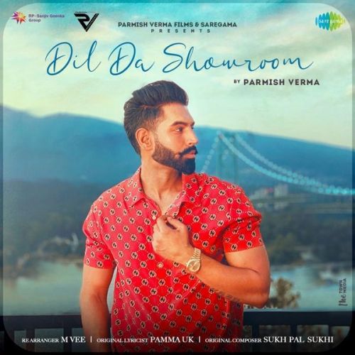 download Dil Da Showroom Parmish Verma mp3 song ringtone, Dil Da Showroom Parmish Verma full album download