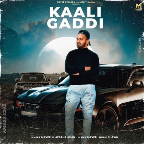 download Kaali Gaddi Afsana Khan, Mavee mp3 song ringtone, Kaali Gaddi Afsana Khan, Mavee full album download