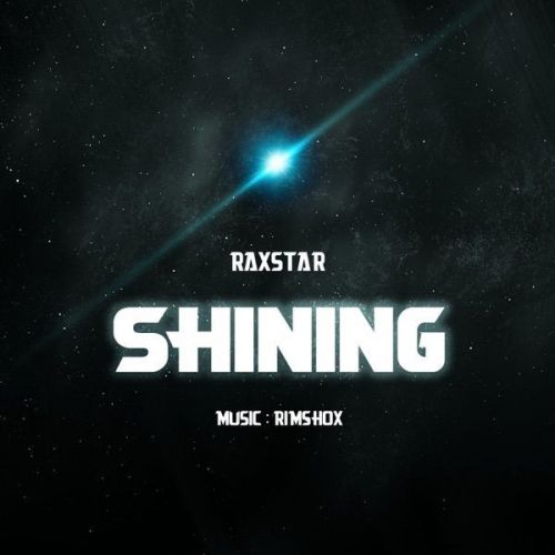 download Shining Raxstar mp3 song ringtone, Shining Raxstar full album download