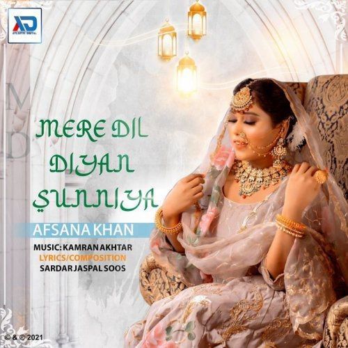 download Mere Dil Diyan Sunniya Afsana Khan mp3 song ringtone, Mere Dil Diyan Sunniya Afsana Khan full album download