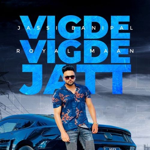 download Vigde Vigde Jatt Jassi Banipal mp3 song ringtone, Vigde Vigde Jatt Jassi Banipal full album download