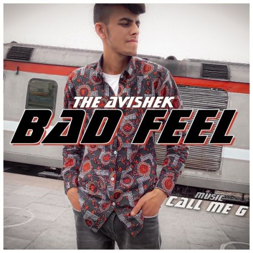 download Bad Feel The Avishek mp3 song ringtone, Bad Feel The Avishek full album download