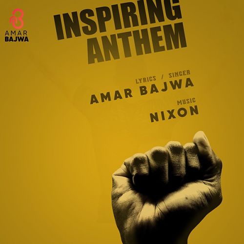 download Inspiring Anthem Amar Bajwa mp3 song ringtone, Inspiring Anthem Amar Bajwa full album download