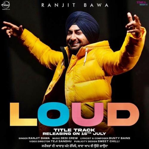 download Loud Ranjit Bawa mp3 song ringtone, Loud Ranjit Bawa full album download