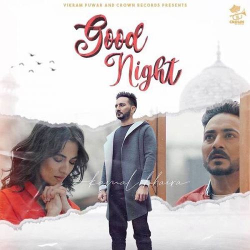 download Good Night Kamal Khaira mp3 song ringtone, Good Night Kamal Khaira full album download