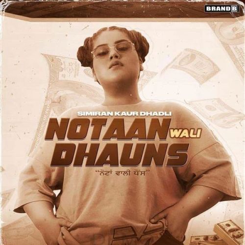 download Notaan Wali Dhauns Simiran Kaur Dhadli mp3 song ringtone, Notaan Wali Dhauns Simiran Kaur Dhadli full album download