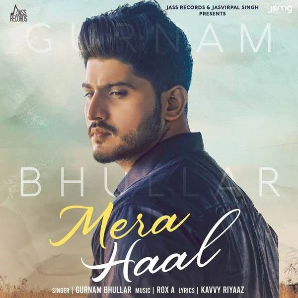 download Mera Haal Gurnam Bhullar mp3 song ringtone, Mera Haal Gurnam Bhullar full album download