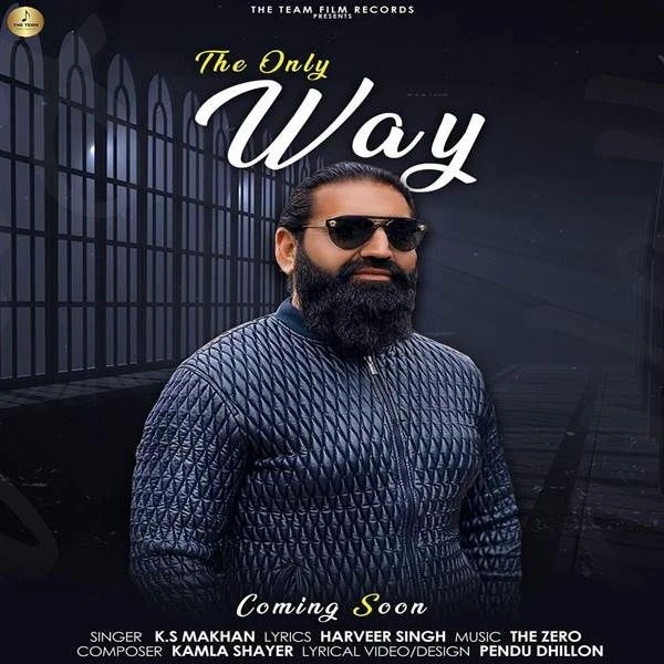 download The Only Way Ks Makhan mp3 song ringtone, The Only Way Ks Makhan full album download