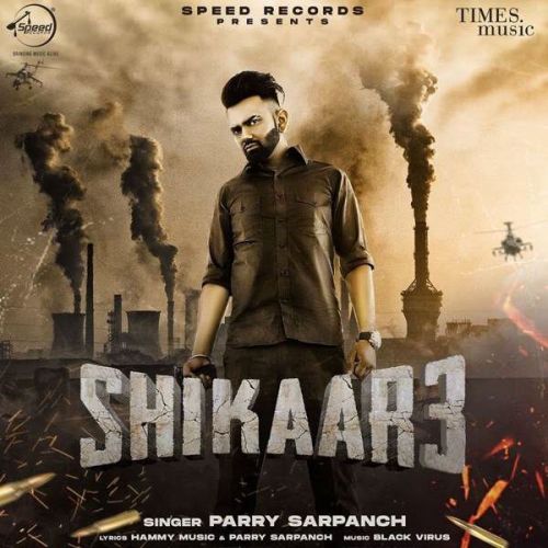 download Shikaar 3 Parry Sarpanch mp3 song ringtone, Shikaar 3 Parry Sarpanch full album download