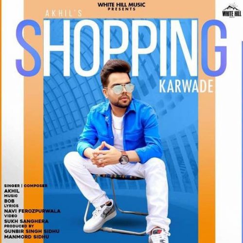 download Shopping Karwade Akhil mp3 song ringtone, Shopping Karwade Akhil full album download