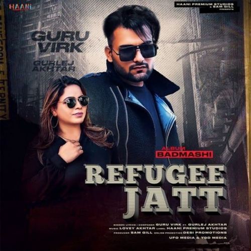 download Refugee Jatt Gurlez Akhtar, Guru Virk mp3 song ringtone, Refugee Jatt Gurlez Akhtar, Guru Virk full album download
