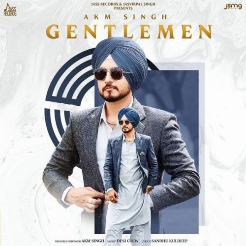 download Gentlemen AKM Singh mp3 song ringtone, Gentlemen AKM Singh full album download