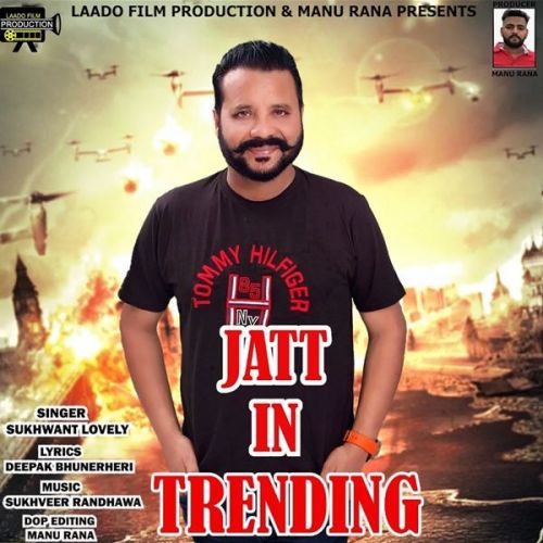download Jatt In Trending Sukhwant Lovely mp3 song ringtone, Jatt In Trending Sukhwant Lovely full album download