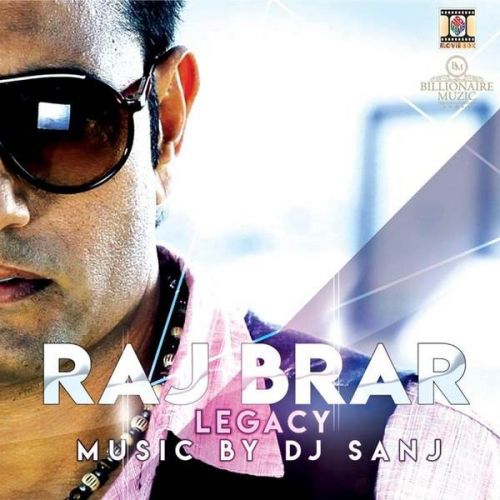 download Dhamak Raj Brar mp3 song ringtone, Legacy Raj Brar full album download