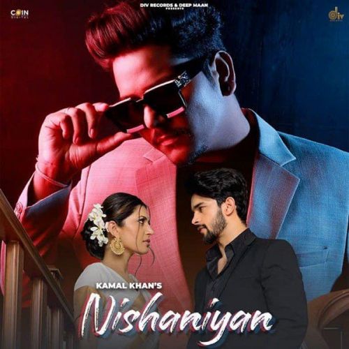 download Nishaniyan Kamal Khan mp3 song ringtone, Nishaniyan Kamal Khan full album download