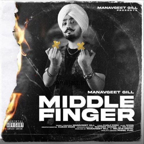 download Middle Finger Manavgeet Gill mp3 song ringtone, Middle Finger Manavgeet Gill full album download