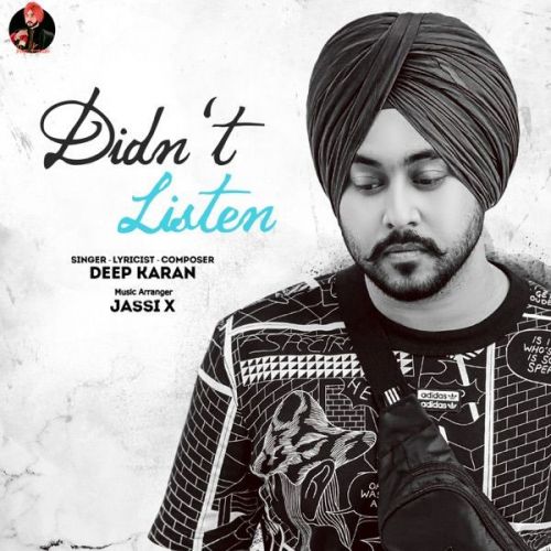 download Didnt Listen Deep Karan mp3 song ringtone, Didnt Listen Deep Karan full album download